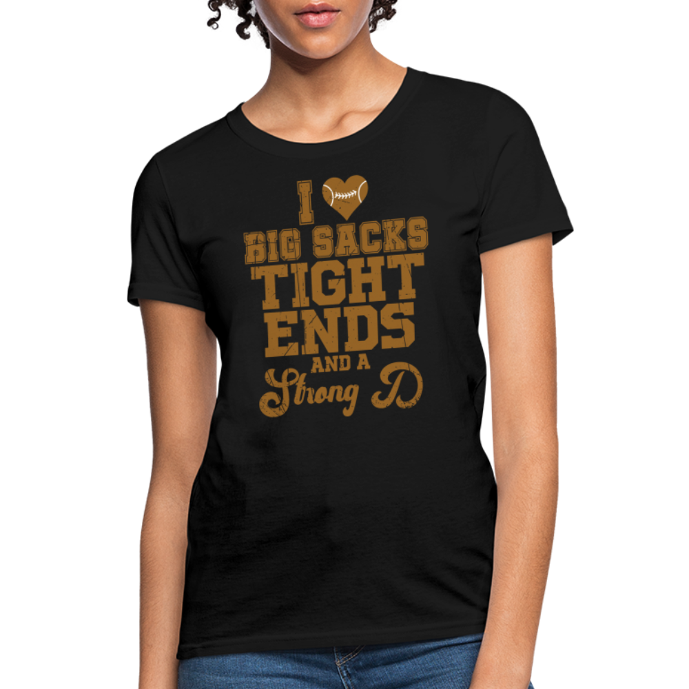 I Heart Big Sacks Tight Ends and A Strong D Women's T-Shirt (Football Season) - black