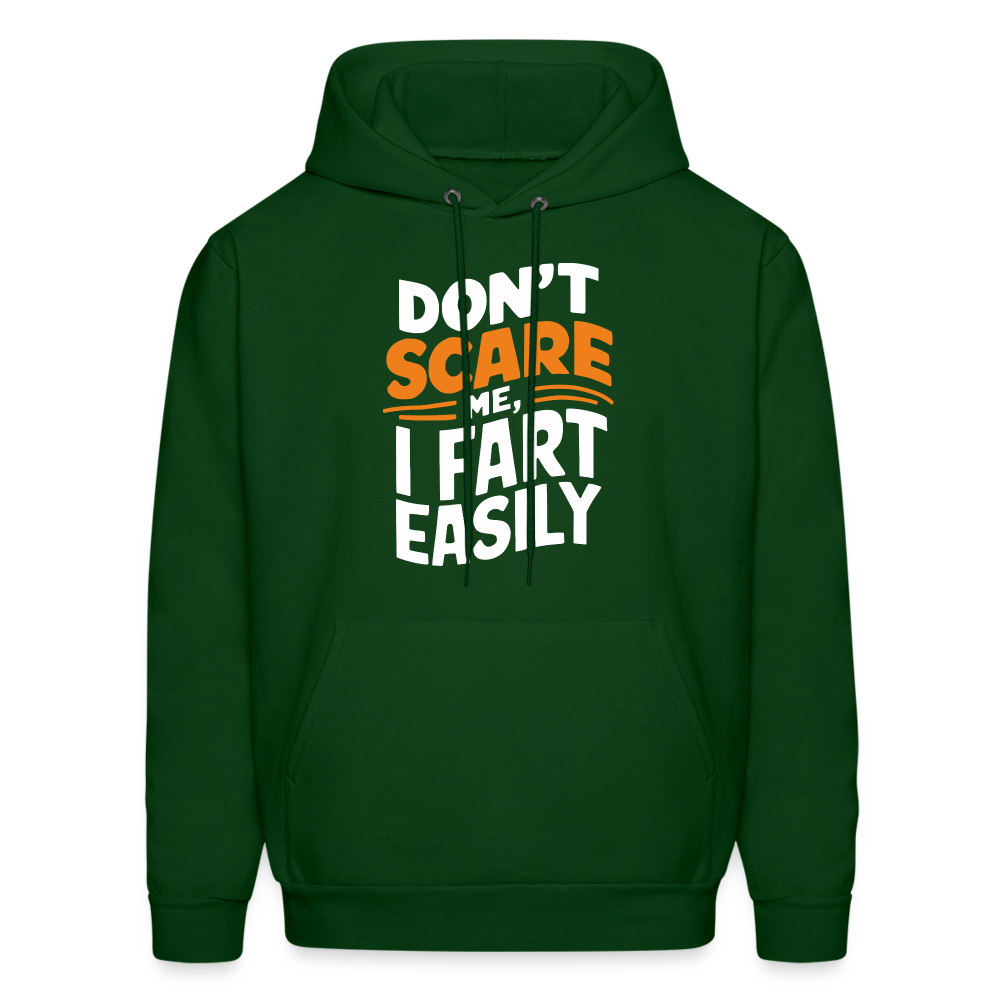 Don't Scare Me I Fart Easily Hoodie - forest green