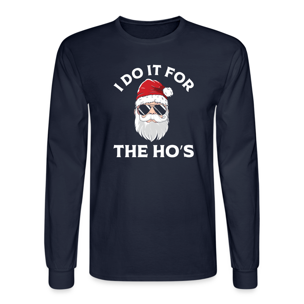 I Do It for the Ho's (Santa) Funny Christmas Long Sleeve T-Shirt - navy