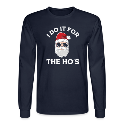 I Do It for the Ho's (Santa) Funny Christmas Long Sleeve T-Shirt - navy