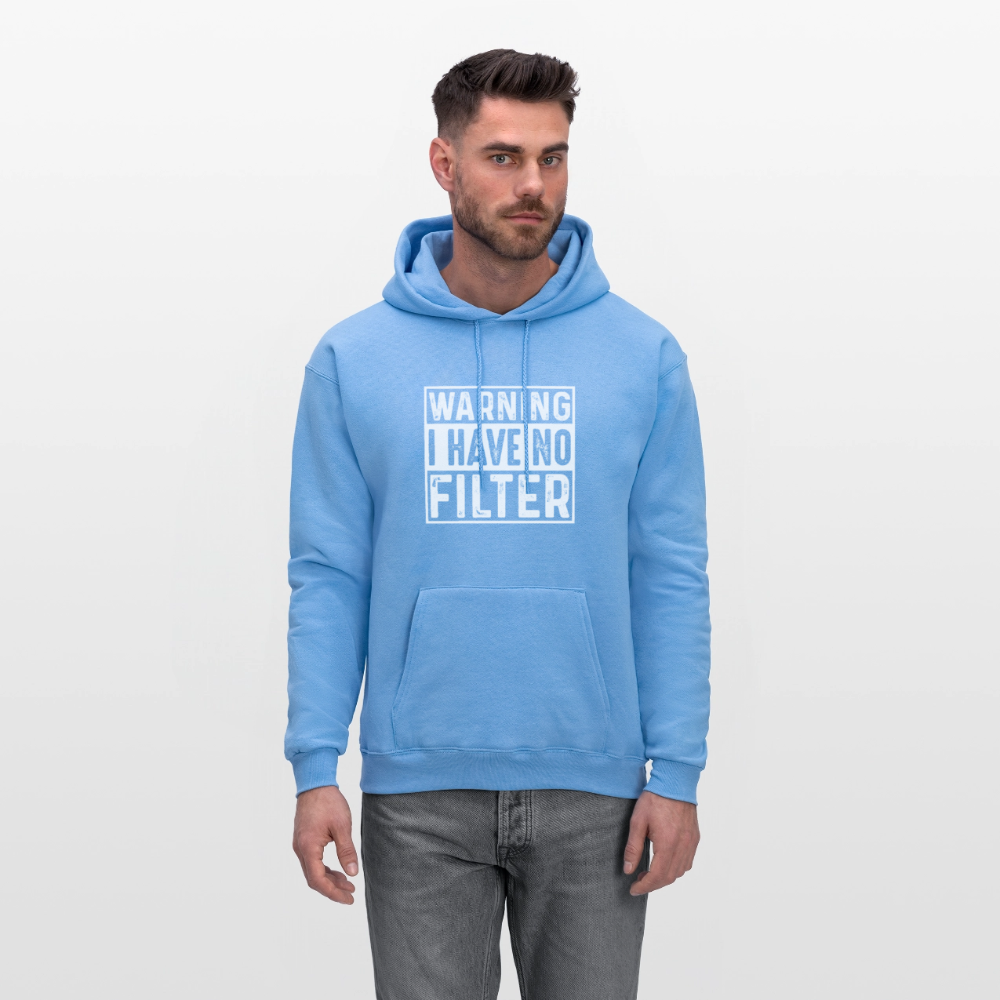 Warning I Have No Filter Hoodie - carolina blue