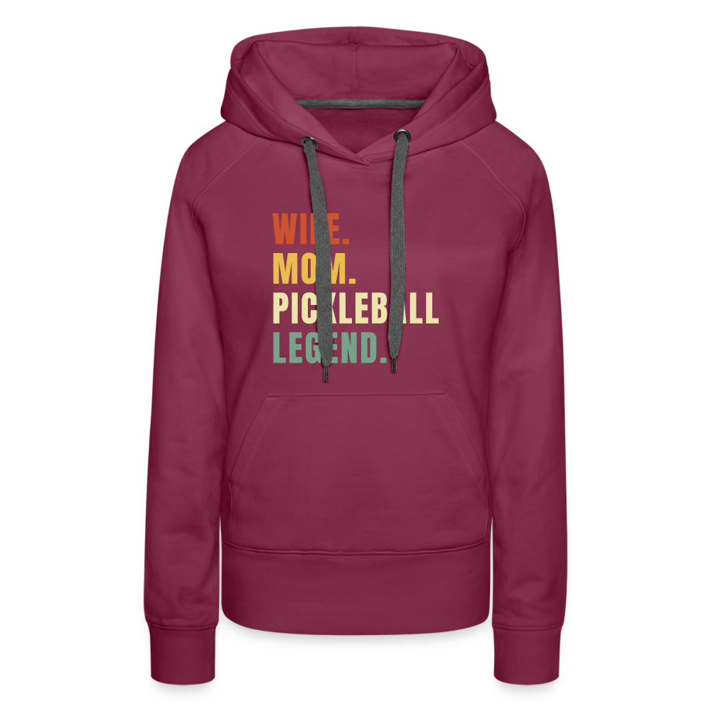 Wife Mom Pickleball Legend Women’s Premium Hoodie - burgundy