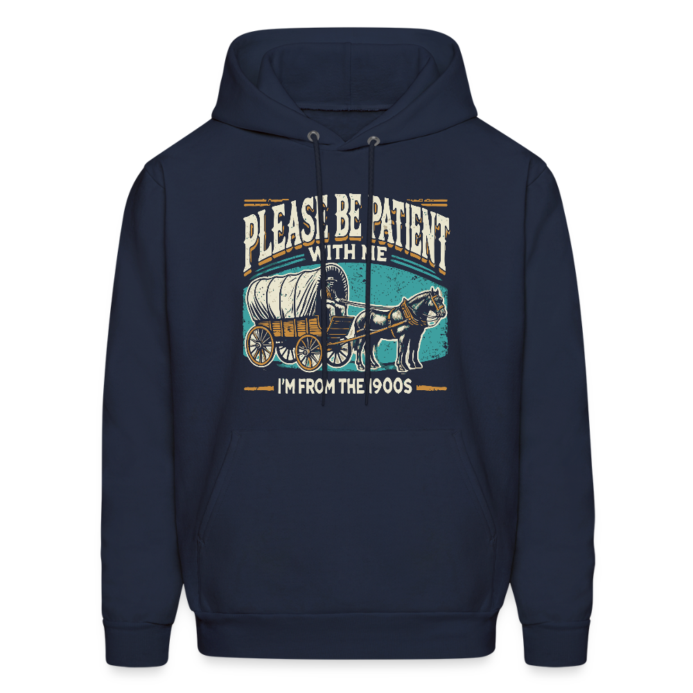 Please Be Patient With Me I'm From the 1900s Hoodie - navy