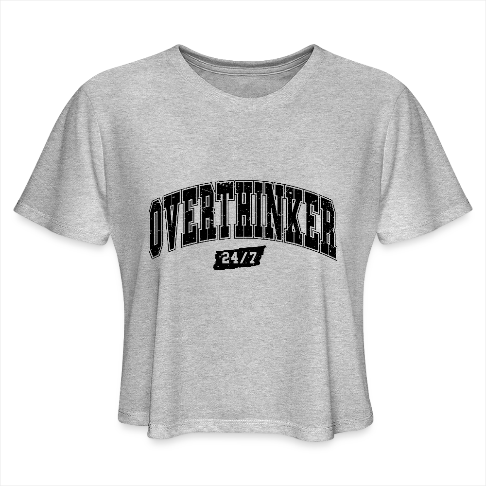 Overthinker 24/7 Women’s Cropped T-Shirt – Bold and Fun Style - heather gray