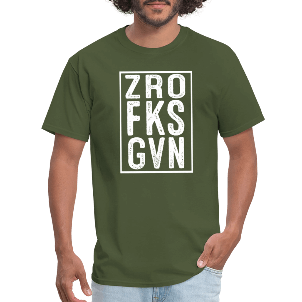 ZRO FKS GVN (Zero Fucks Given) T-Shirt - military green