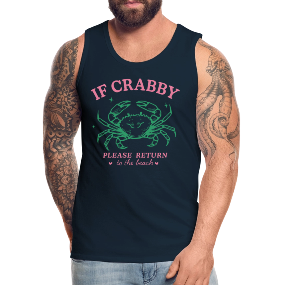 If Crabby Return to Beach Tank – Beach Vibes Men’s Shirt Color: deep navy