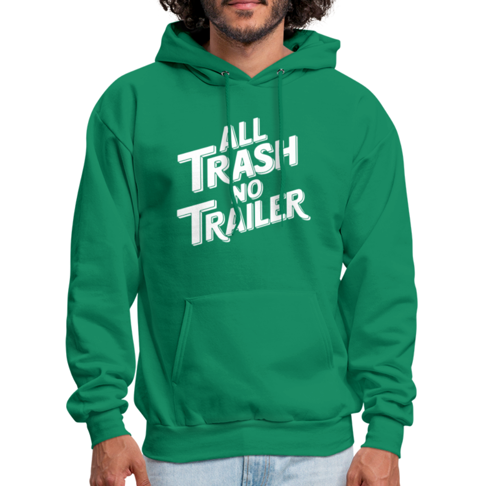 All Trash No Trailer Hoodie - kelly green