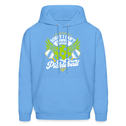 Sorry I can't I Have Pickleball Hoodie - carolina blue