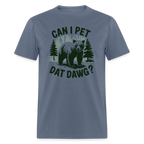 Can I Pet That Dawg T-Shirt - denim