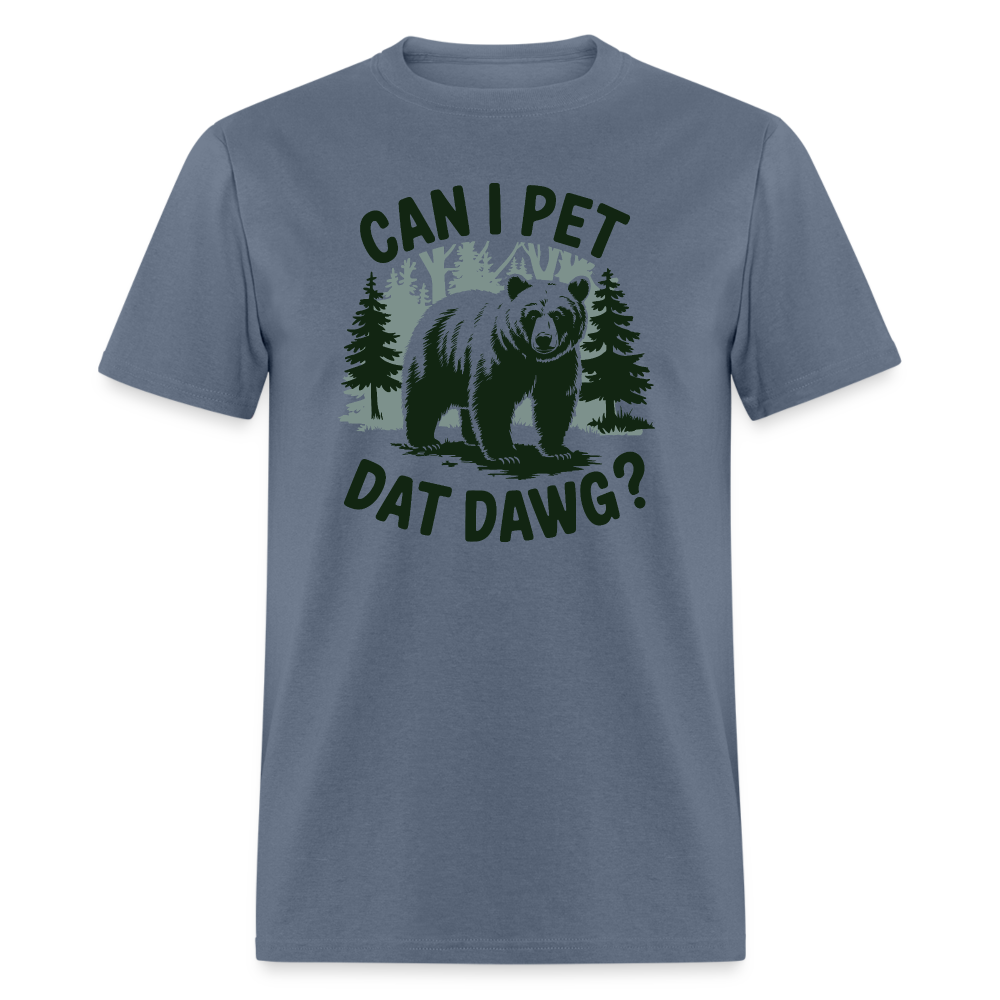 Can I Pet That Dawg T-Shirt - denim