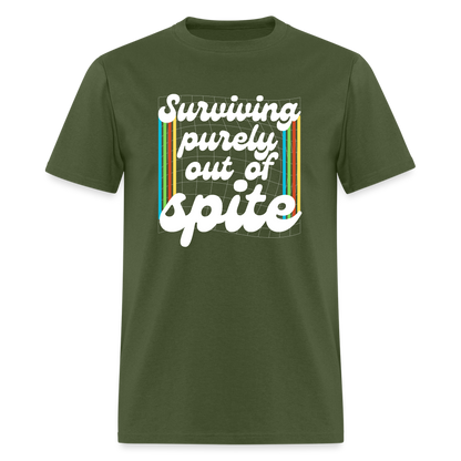 Surviving Purely Out Of Spite T-Shirt - military green