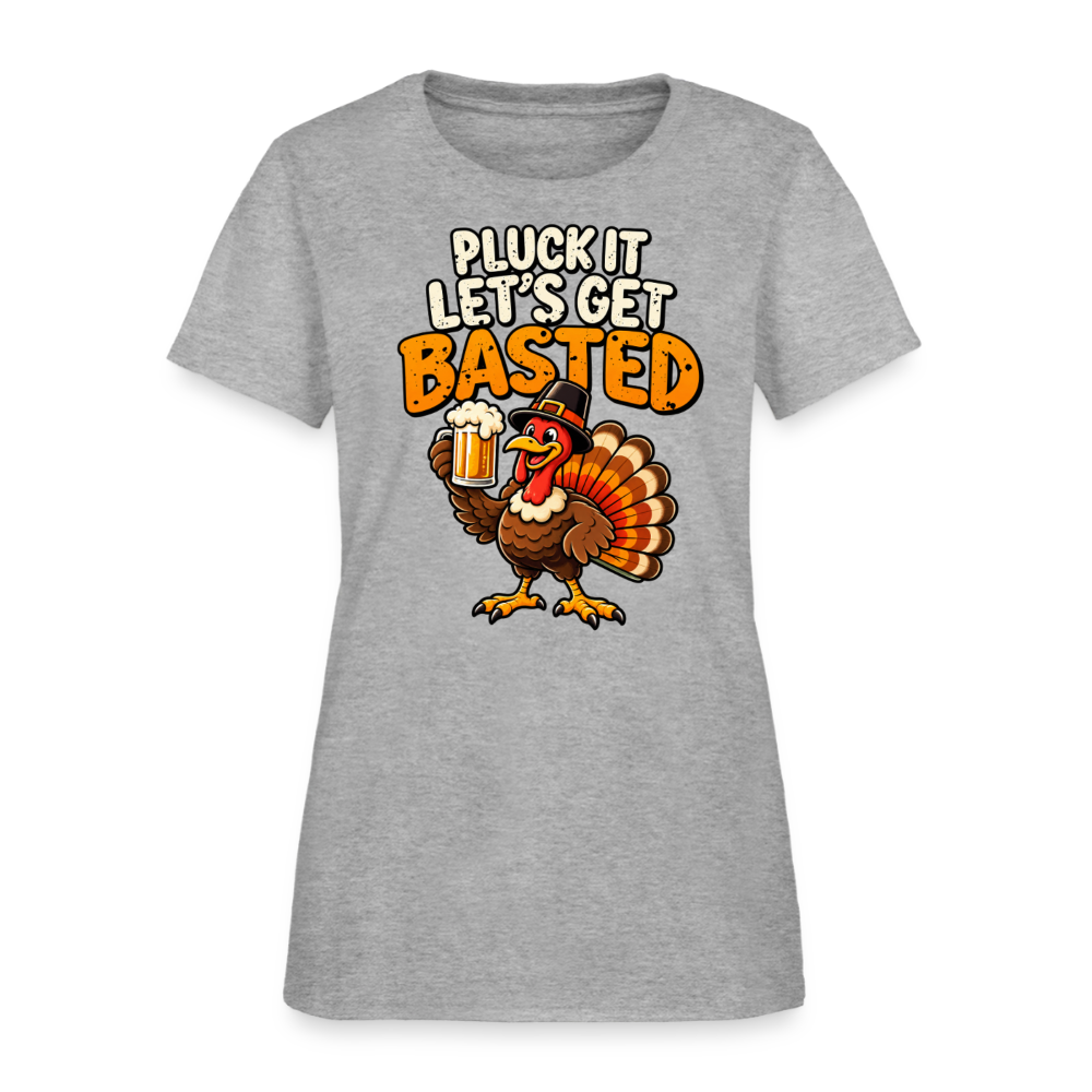 Pluck It Let’s Get Basted Women’s T-Shirt - heather gray