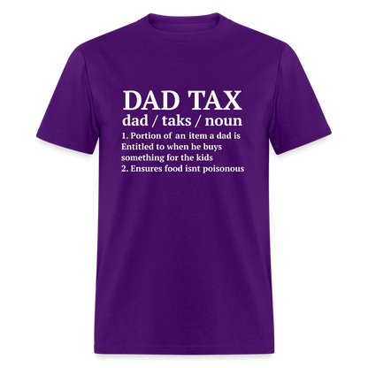 Dad Tax T-Shirt (Definition) - purple