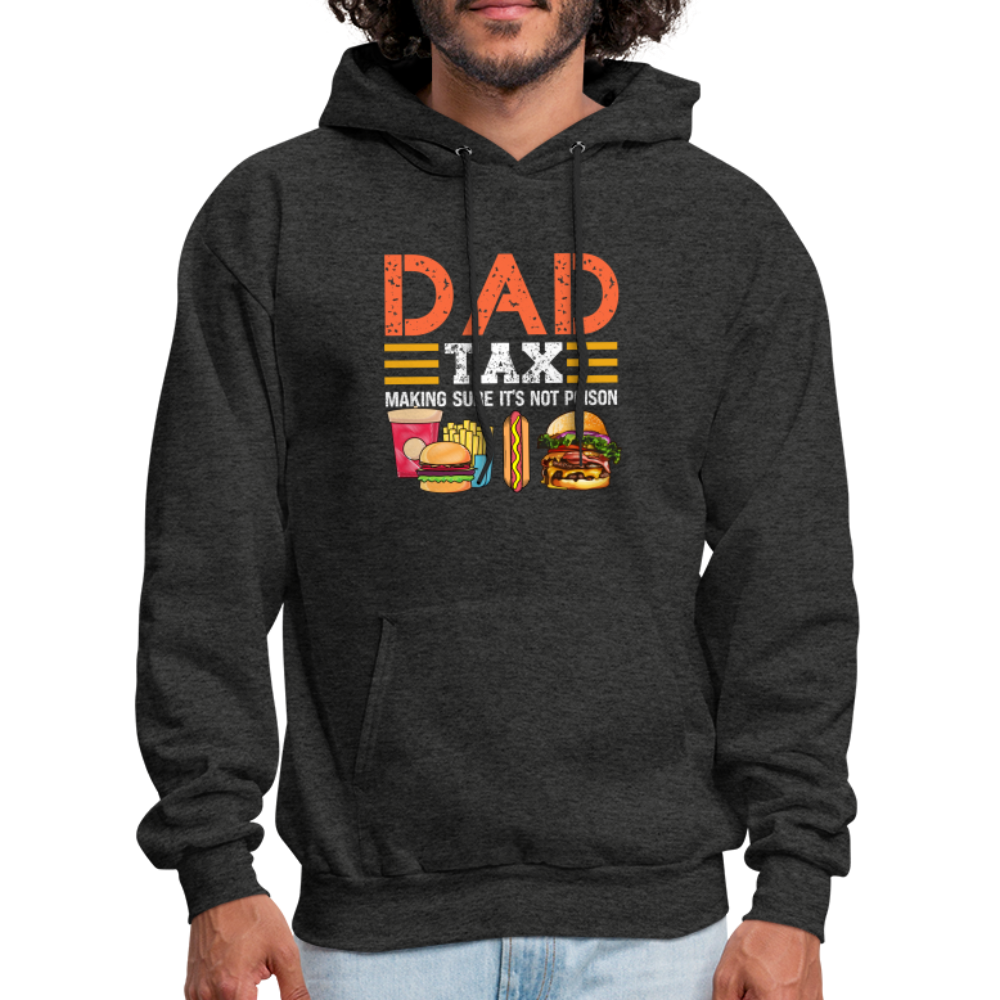 Dad Tax (Making Sure It's Not Poison) Hoodie - charcoal grey