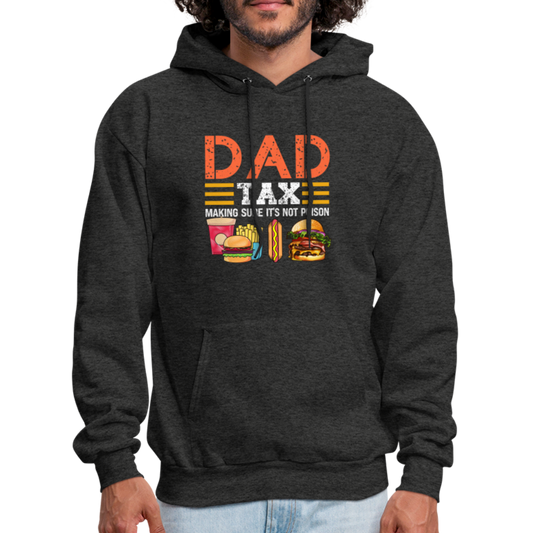 Dad Tax (Making Sure It's Not Poison) Hoodie - charcoal grey