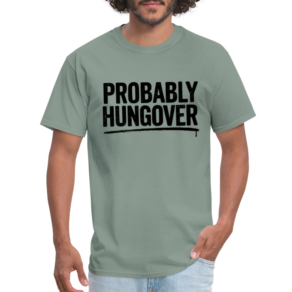 Probably Hungover T-Shirt - sage