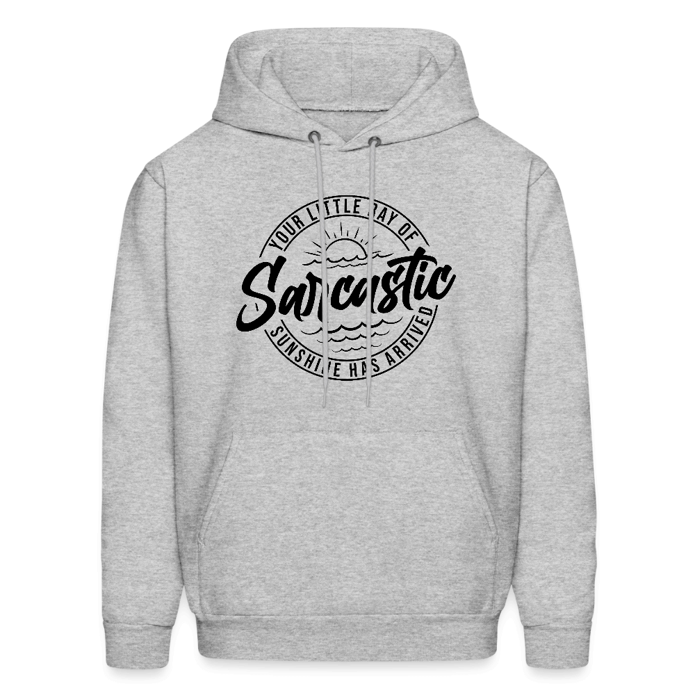 Your Little Ray Of Sarcastic Sunshine Hoodie - heather gray