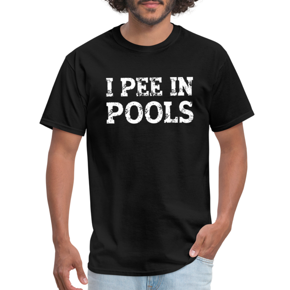 I Pee In Pools T-Shirt - black