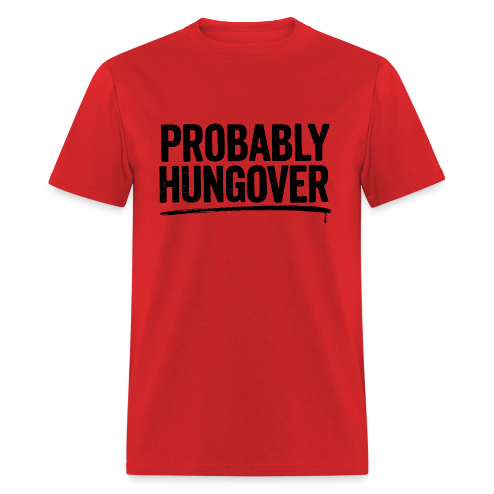 Probably Hungover T-Shirt - red