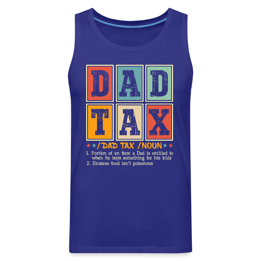 Dad Tax Men’s Premium Tank Top - royal blue