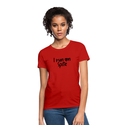 I Run On Spite Women's T-Shirt - red