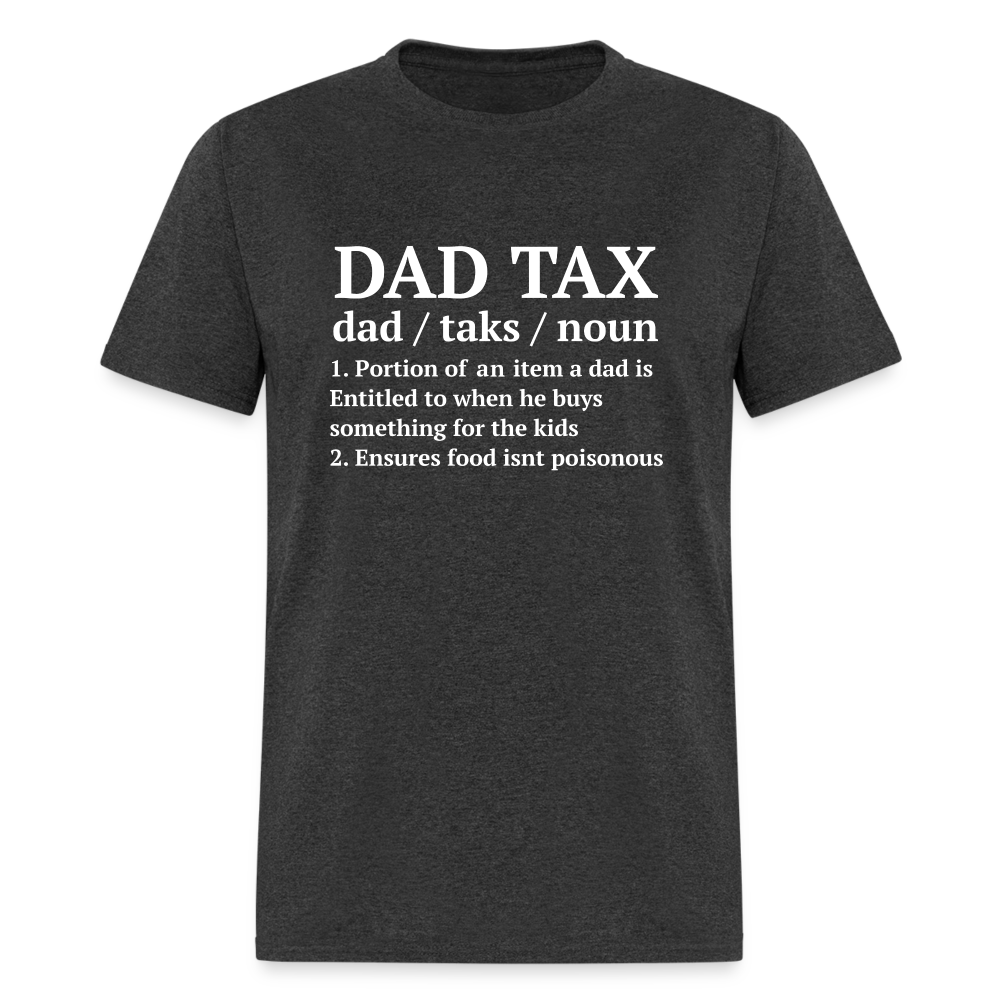 Dad Tax T-Shirt (Definition) - heather black