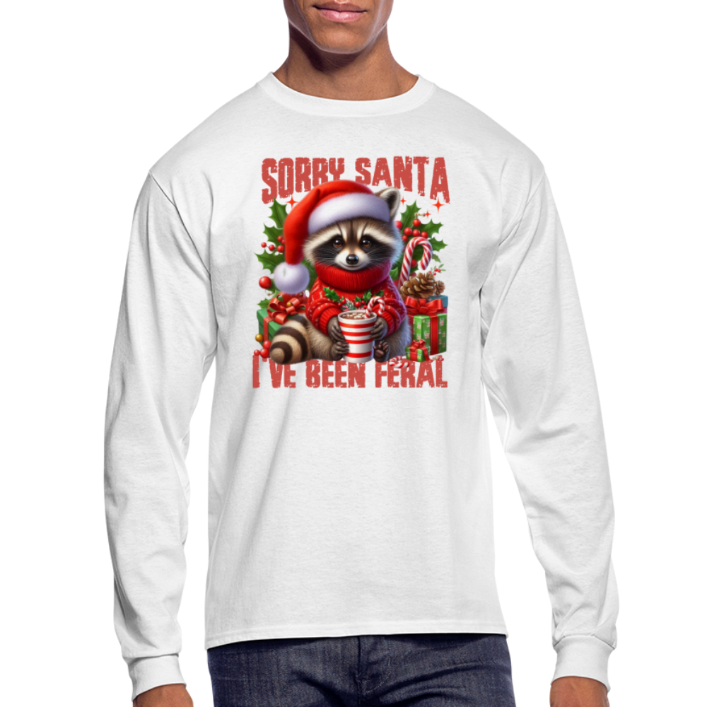 Sorry Santa I've Been Feral Men's Long Sleeve T-Shirt - white