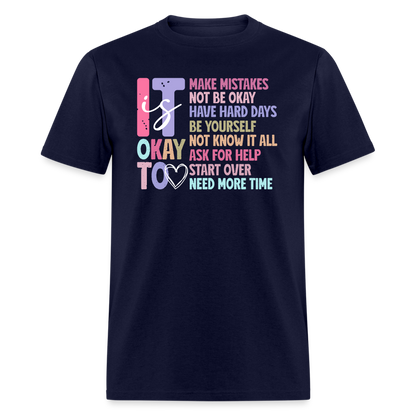 It Is Ok (Motivation Support) T-Shirt - navy