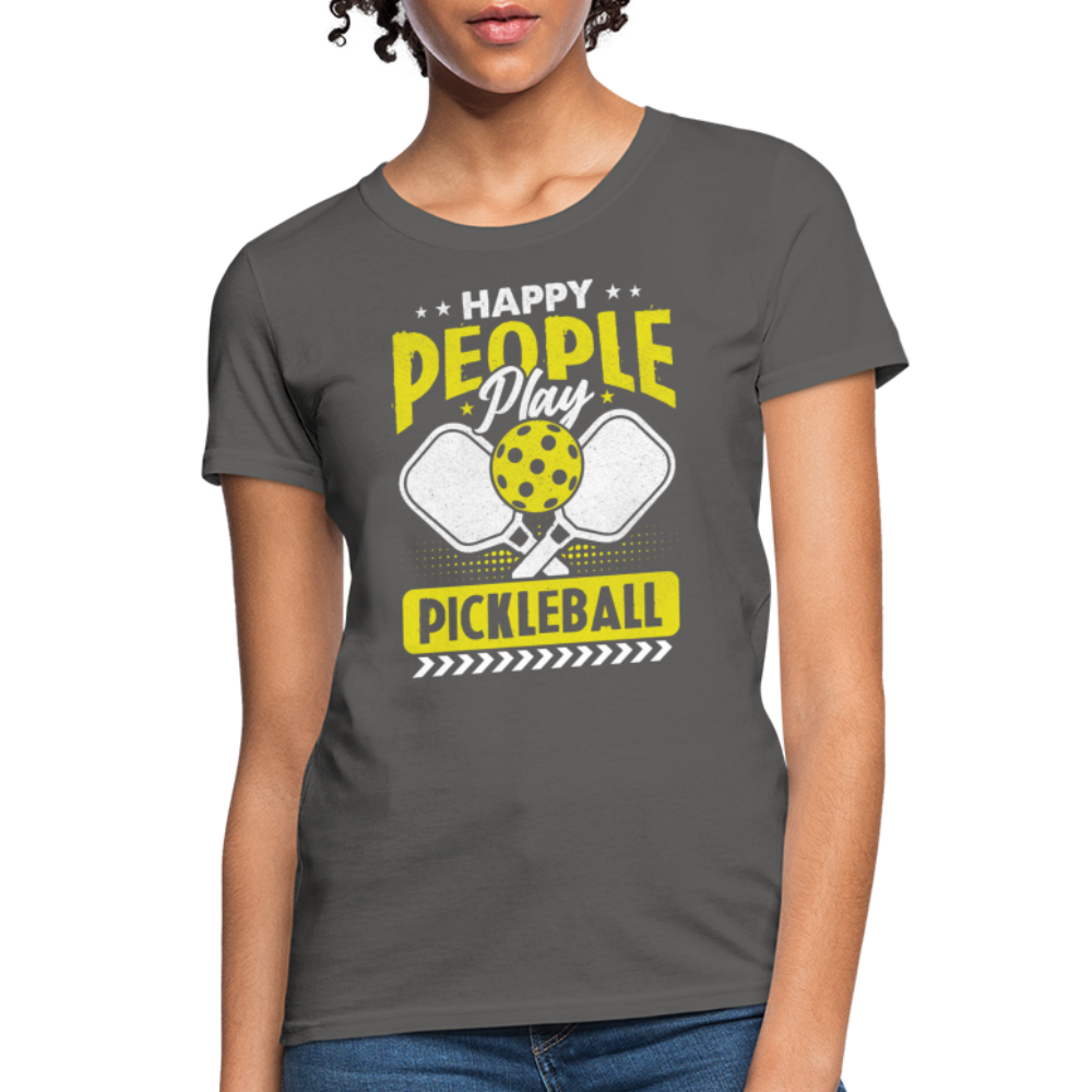 Happy People Play Pickleball Women's Contoured T-Shirt - charcoal