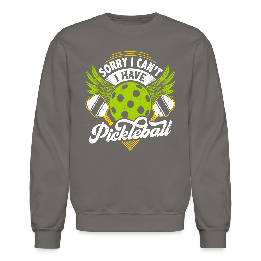 Sorry I can't I Have Pickleball Sweatshirt - asphalt gray