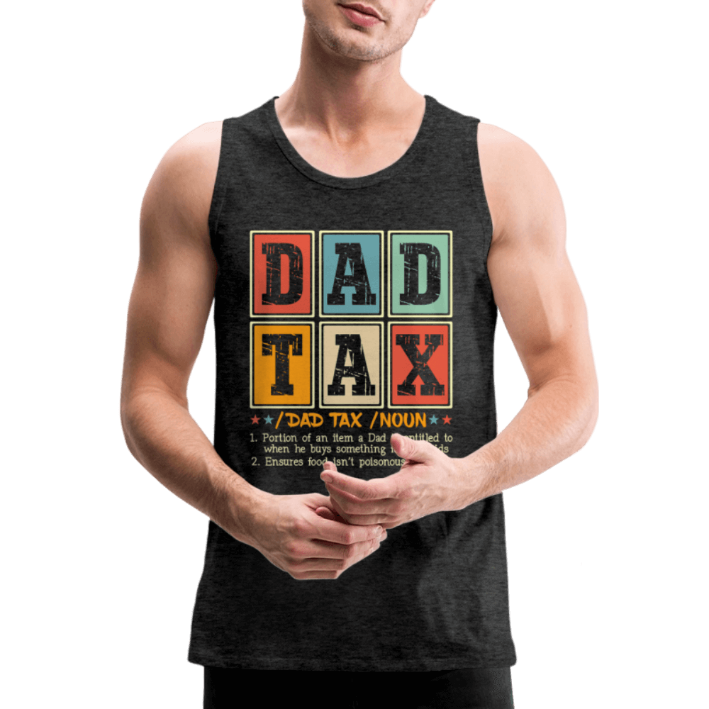 Dad Tax Men’s Premium Tank Top - charcoal grey