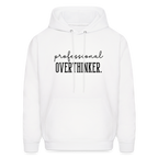 Professional Overthinker Hoodie