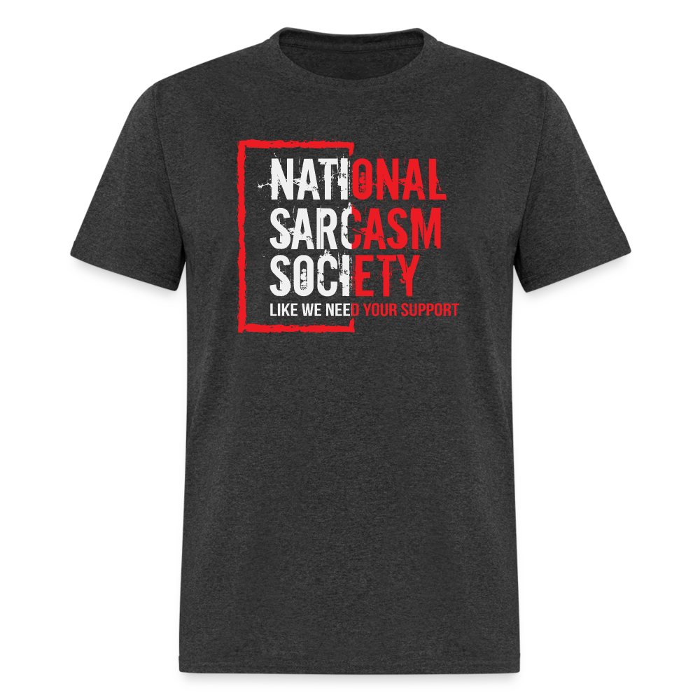 National Sarcasm Society T-Shirt - heather black