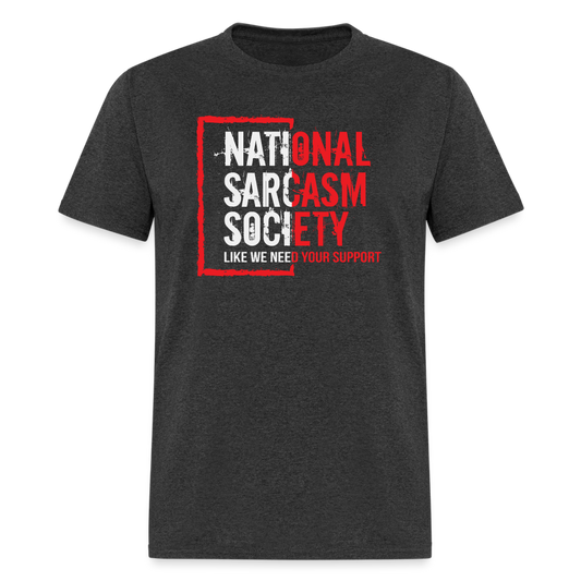 National Sarcasm Society T-Shirt - heather black