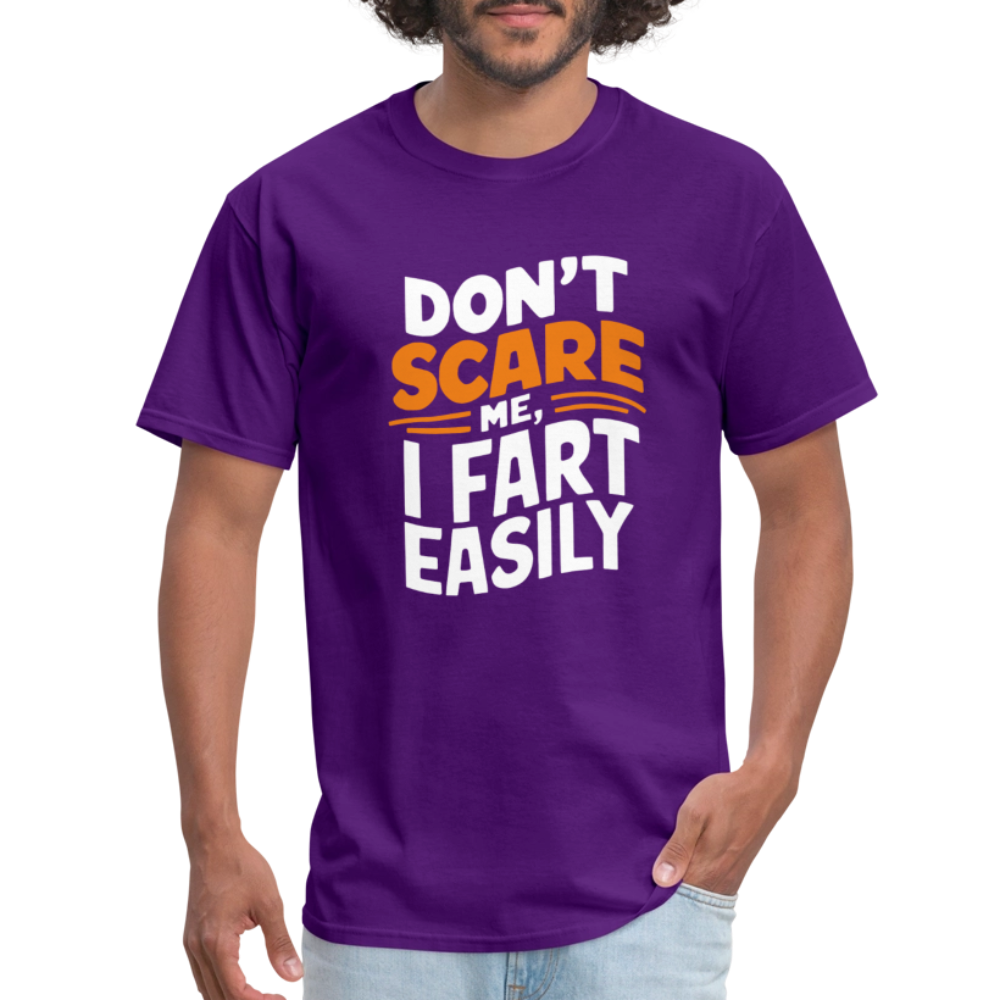 Don't Scare Me I Fart Easily ( Fart Humor) T-Shirt - purple