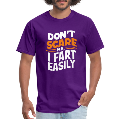 Don't Scare Me I Fart Easily ( Fart Humor) T-Shirt - purple