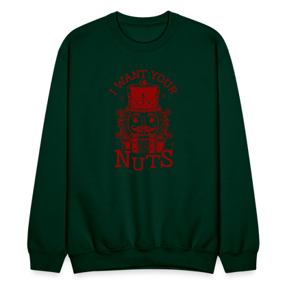 I Want Your Nuts (Funny NutCracker) Sweatshirt - forest green