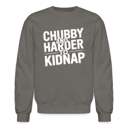 Chubby and Harder to Kidnap Sweatshirt - asphalt gray