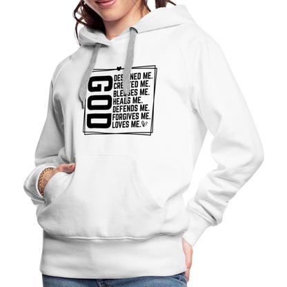 GOD Designed Me Women’s Premium Hoodie - white