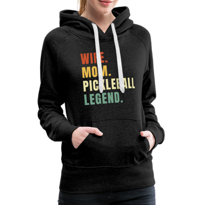 Wife Mom Pickleball Legend Women’s Premium Hoodie - charcoal grey