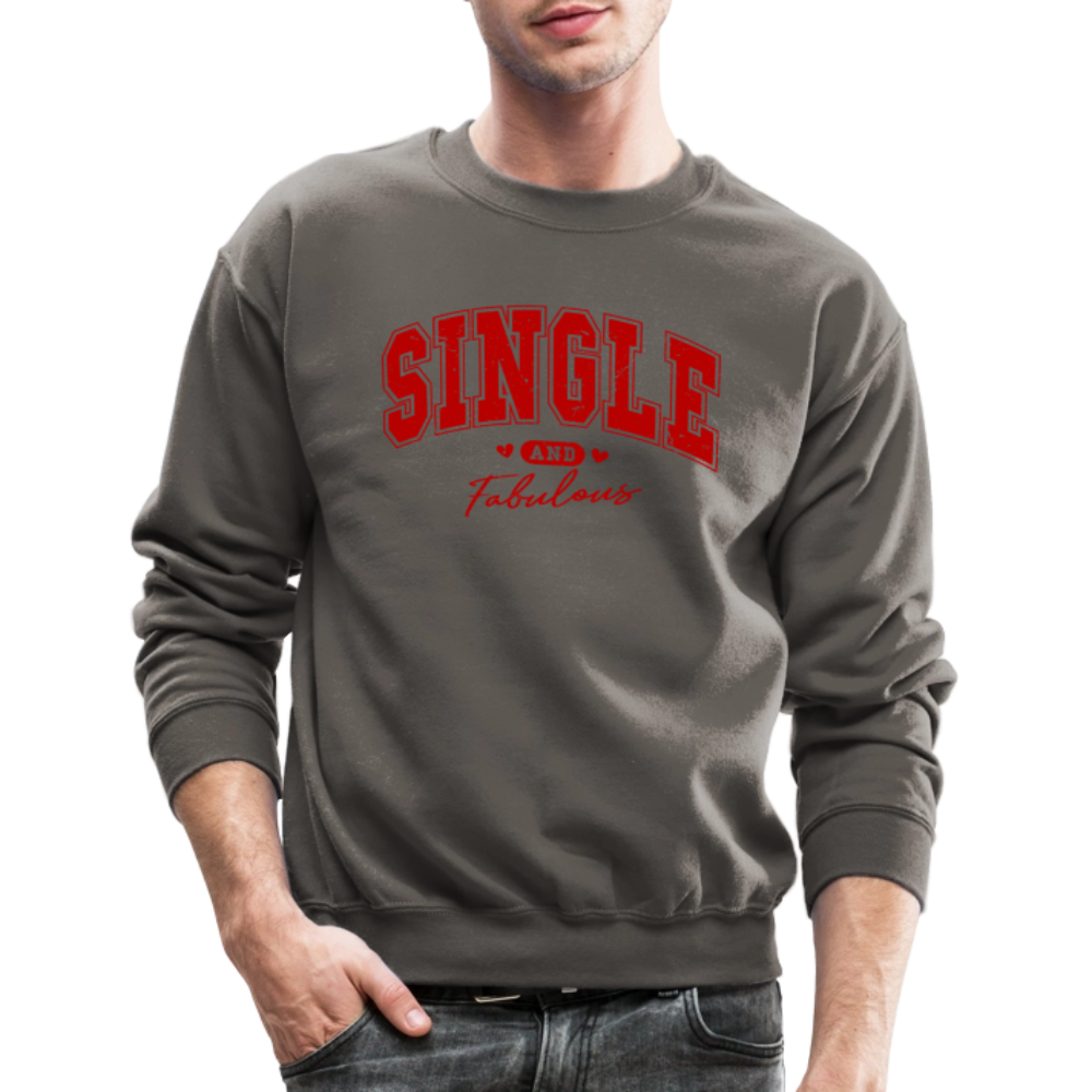 Single and Fabulous Sweatshirt - asphalt gray