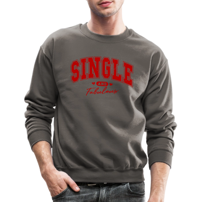 Single and Fabulous Sweatshirt - asphalt gray