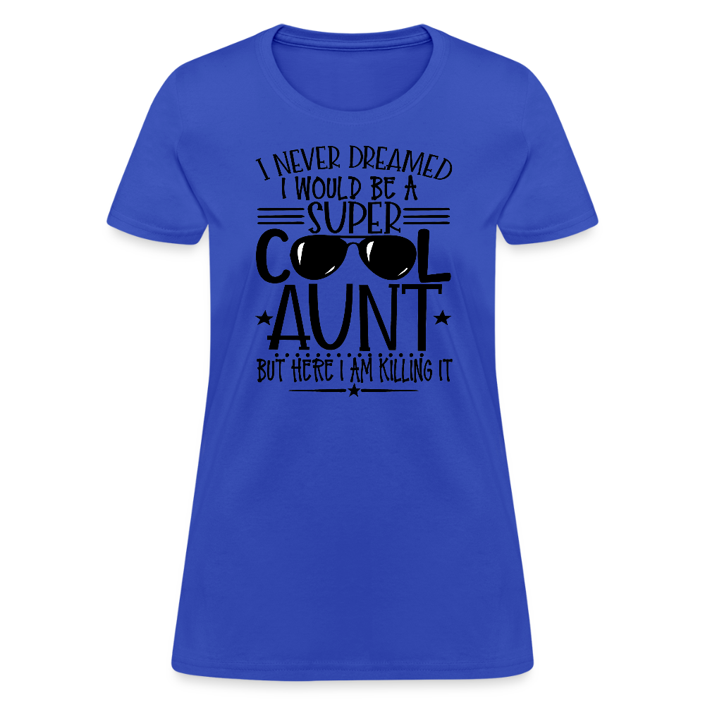 Super Cool Aunt Killing It Women's Contoured T-Shirt - royal blue