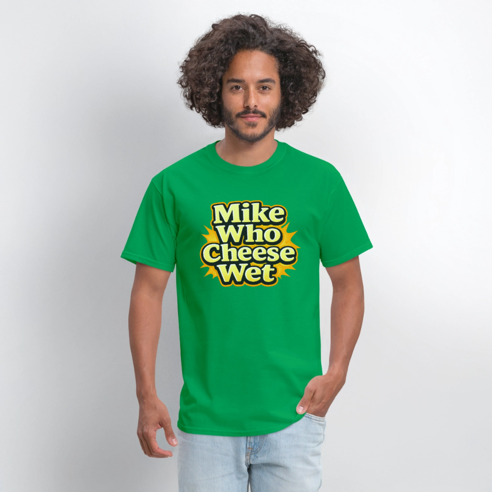 Mike Who Cheese Wet Funny Adult Humor T-Shirt Color: Black