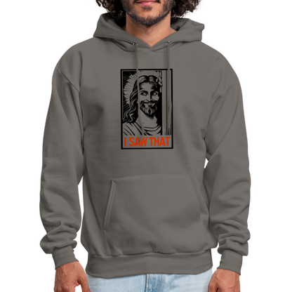 I Saw That (Jesus Saw That, Smirk) Hoodie - asphalt gray