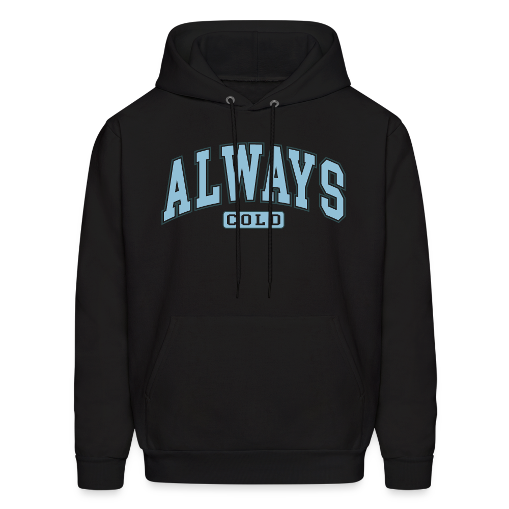 Always Cold Hoodie - black