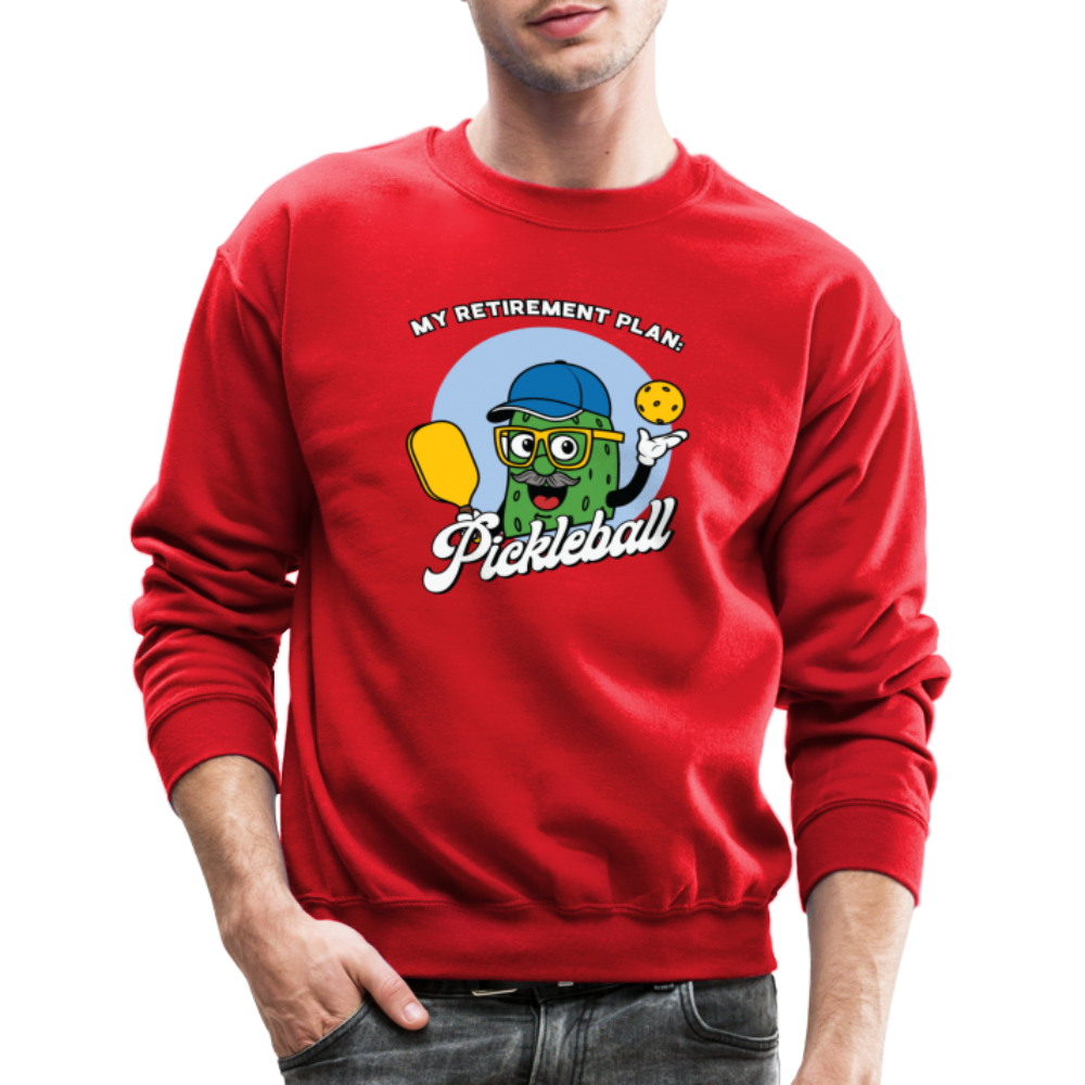 My Retirement Plan: Pickleball Sweatshirt - red