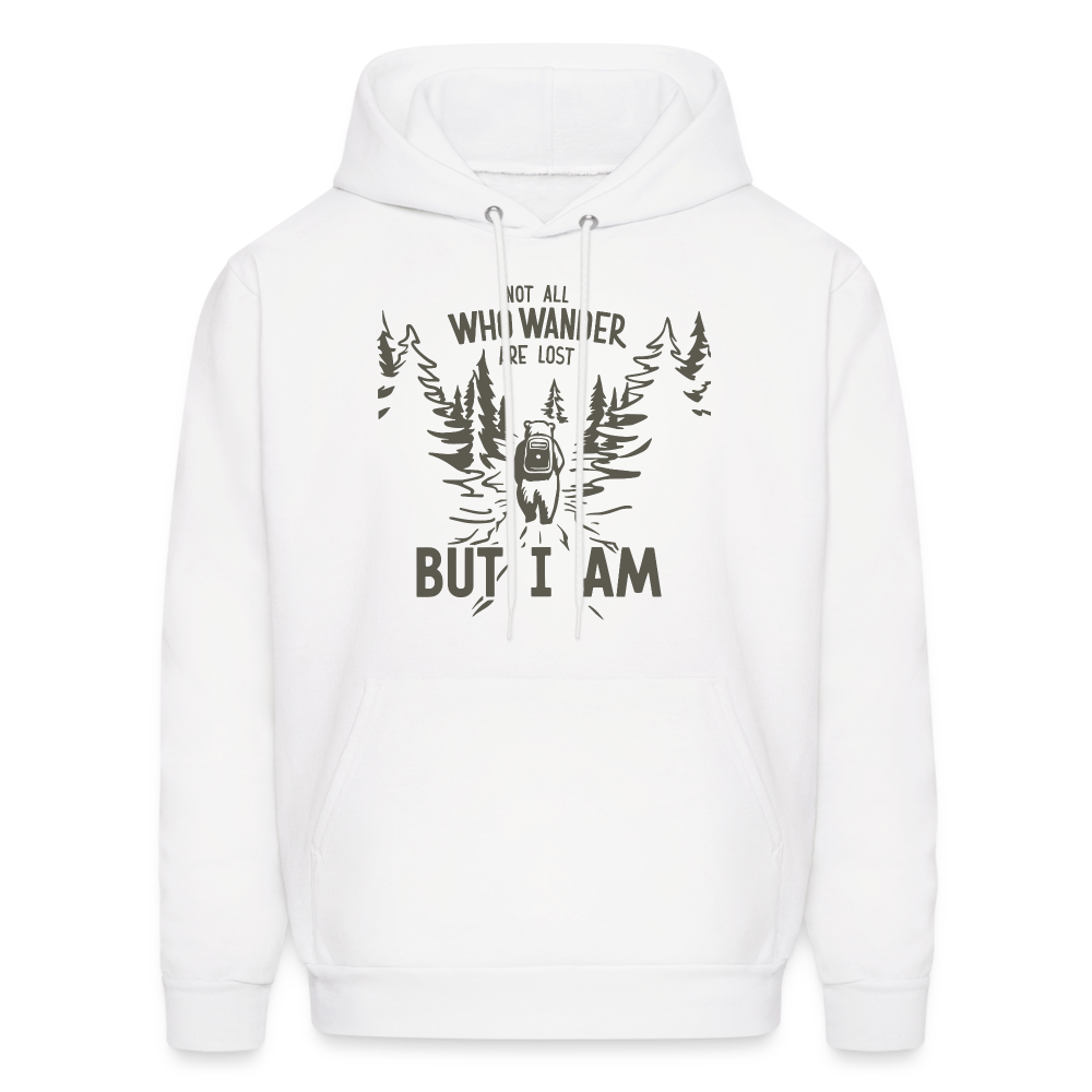 Not All Who Wonder Are Lost, But I Am (Camping Humor) Hoodie - white