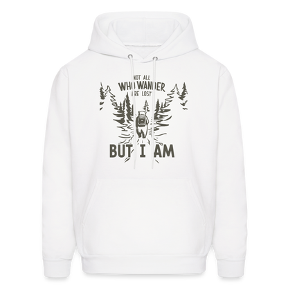 Not All Who Wonder Are Lost, But I Am (Camping Humor) Hoodie - white