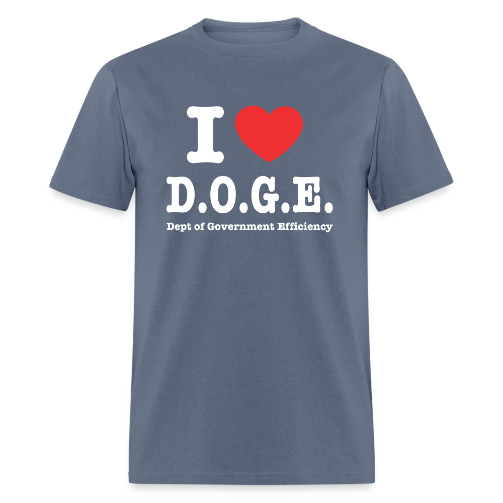 I Love DOGE (Dept of Government Efficiency) T-Shirt - denim